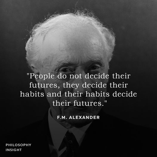 #Alexander #FMAlexander #History #Quotes #Philosophy
