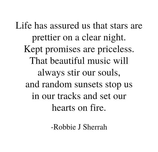 A poetic reminder that life’s magic lies in kept promises, starlit nights, soul-stirring music, and sunsets that ignite our hearts.